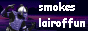 Smoke's Lair of Fun