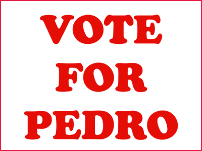 Vote 4 Pedro